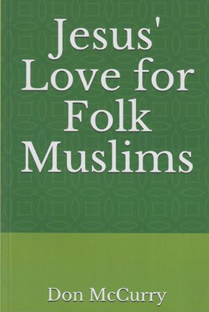 Jesus’ Love for Folk Muslims